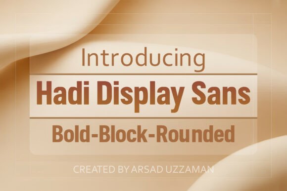 Hadi Display Sans: The Modern Typeface for Impactful Design